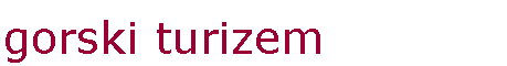 Text Box: gorski turizem